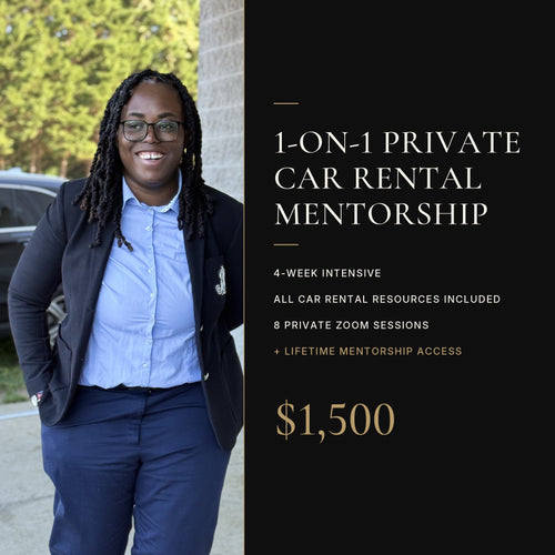 1-on-1 Private Car Rental Mentorship with Naya Georgewill: 4-week intensive, all car rental resources included, 8 private Zoom sessions, plus lifetime mentorship access, $1,500